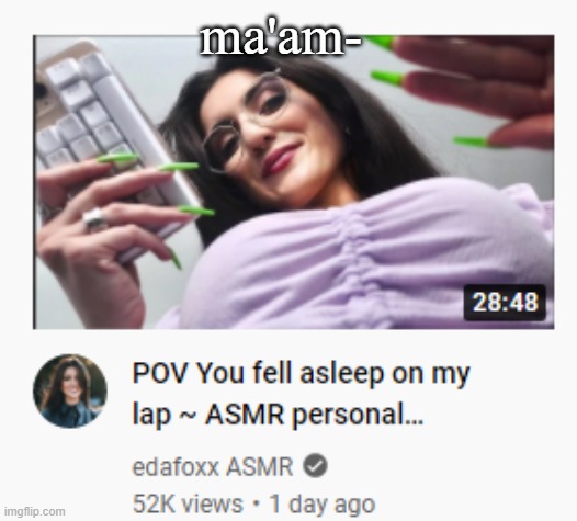 ma'am- | made w/ Imgflip meme maker