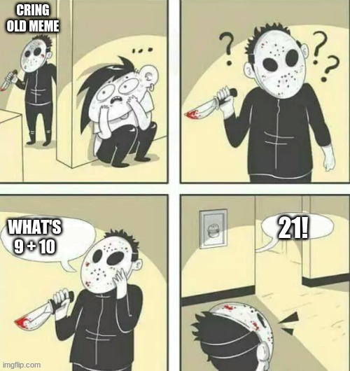Uwudefressdwaneuosajnidjjdowonjsdmnjnre | CRING OLD MEME | made w/ Imgflip meme maker