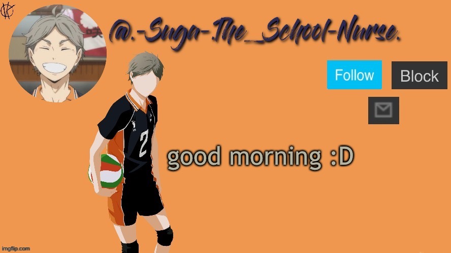 throwback week y a y | good morning :D | image tagged in suga temp | made w/ Imgflip meme maker