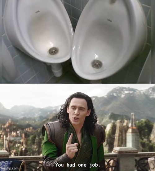 image tagged in you had one job just the one | made w/ Imgflip meme maker