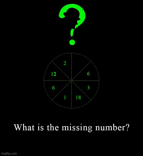 Riddle #26 (Five upvotes to the first correct answer posted in comments.) | image tagged in memes,riddles and brainteasers | made w/ Imgflip meme maker
