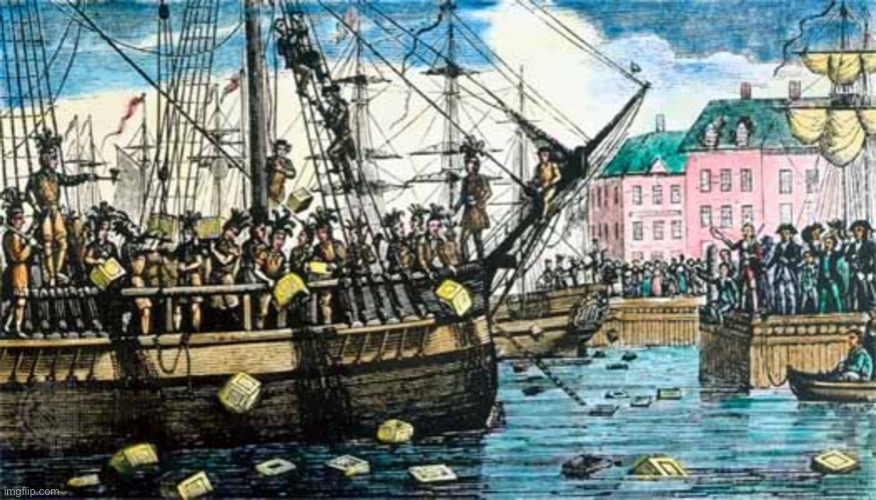 Boston Tea Party | image tagged in boston tea party | made w/ Imgflip meme maker