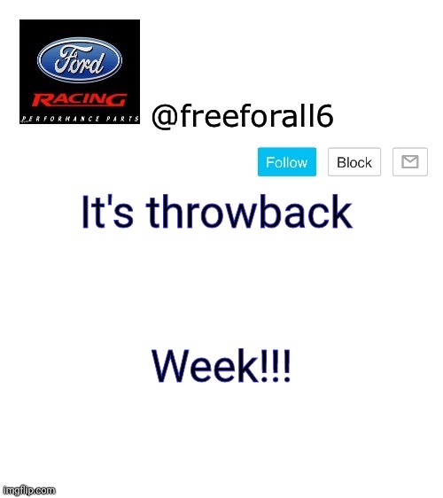 freeforall6 Template | It's throwback; Week!!! | image tagged in freeforall6 template | made w/ Imgflip meme maker