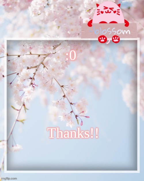 :0; Thanks!! | image tagged in e | made w/ Imgflip meme maker