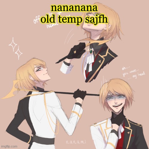 Togami | nananana
old temp sajfh | image tagged in togami | made w/ Imgflip meme maker