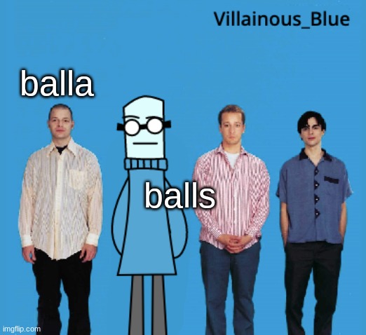 vb | balla; balls | image tagged in vb | made w/ Imgflip meme maker
