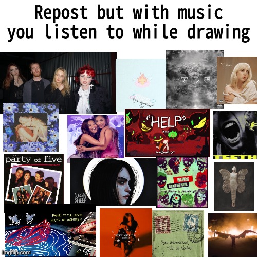 Names of Songs/Artists will be in comments | Repost but with music you listen to while drawing | image tagged in memes,blank transparent square | made w/ Imgflip meme maker