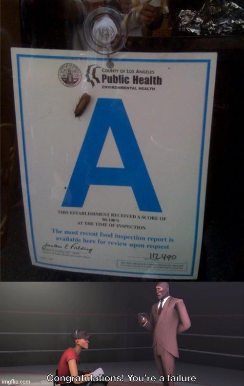 Health inspection fail | image tagged in congratulations you're a failure,health,you had one job,memes,fail,fails | made w/ Imgflip meme maker