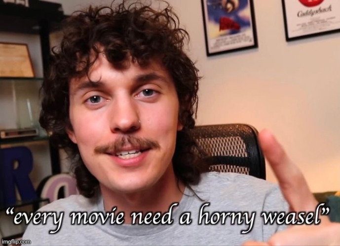 Every movie | image tagged in every movie | made w/ Imgflip meme maker