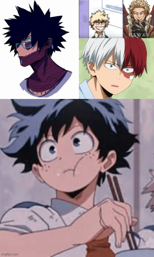 image tagged in dabi,bakugo sero smile,surprised todoroki,deku eating rice | made w/ Imgflip meme maker