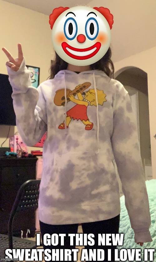 Idk I’m bored | I GOT THIS NEW SWEATSHIRT AND I LOVE IT | image tagged in body reveal,i guess | made w/ Imgflip meme maker