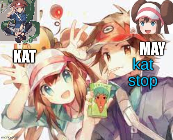 ffs kat | kat stop | image tagged in nate and rosa are cute | made w/ Imgflip meme maker