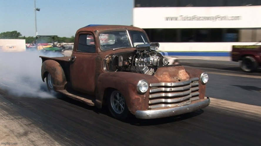 drag race anyone?? | image tagged in truck,pingas | made w/ Imgflip meme maker