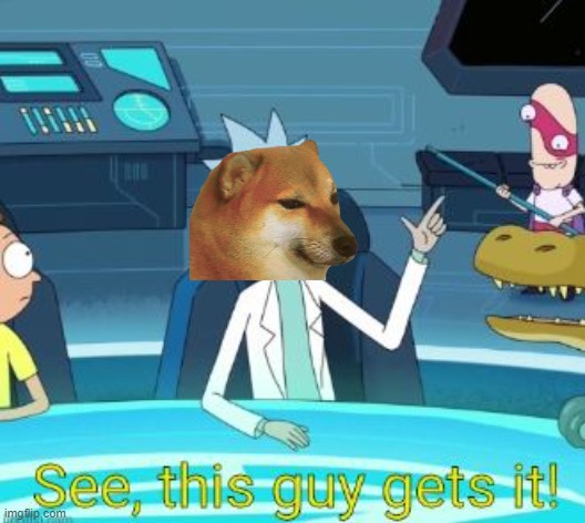 See, this guy gets it! | image tagged in see this guy gets it | made w/ Imgflip meme maker