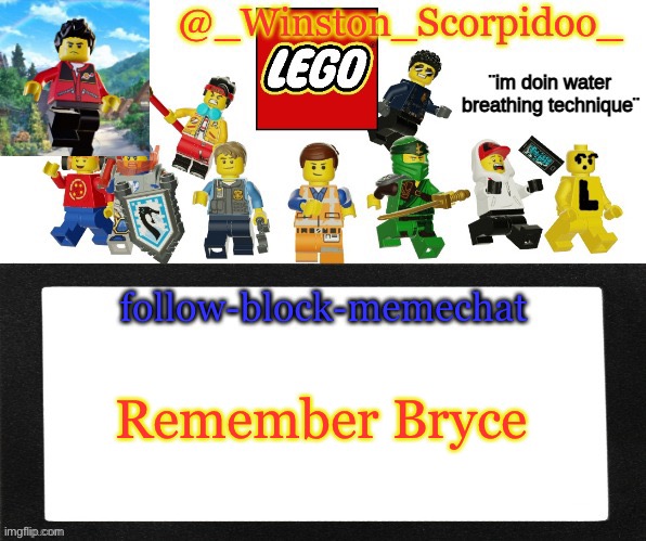 Winston's new announcement | Remember Bryce | image tagged in winston's new announcement | made w/ Imgflip meme maker