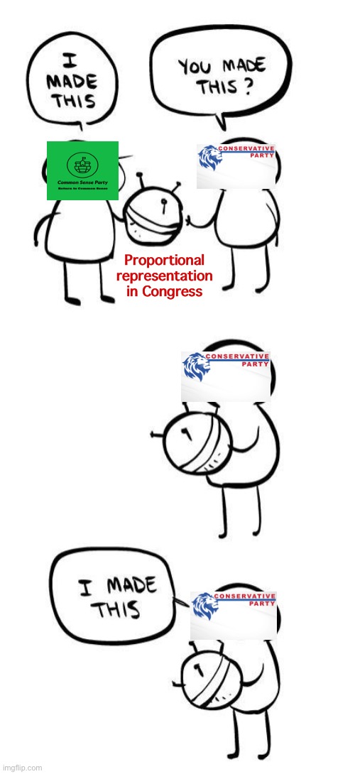 Hmm | Proportional representation in Congress | image tagged in you made this i made this,ig,latest,whopper,incognitoguy,you didnt build that | made w/ Imgflip meme maker