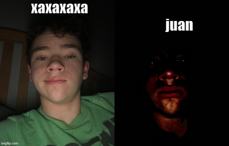 Badtime becoming uncanny | xaxaxaxa juan | image tagged in badtime becoming uncanny | made w/ Imgflip meme maker
