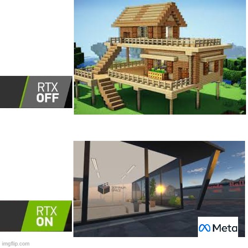 Welcome to Metaverse | image tagged in rtx | made w/ Imgflip meme maker