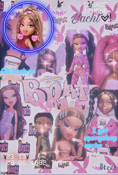 Yacht's Bratz doll temp | Oh heck ye; I got spongebop socks | image tagged in yacht's bratz doll temp | made w/ Imgflip meme maker