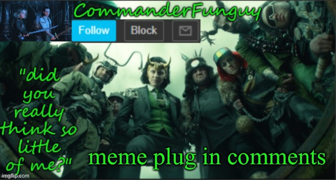 spare us from school | meme plug in comments | image tagged in commanderfunguy announcement template thx cheez | made w/ Imgflip meme maker