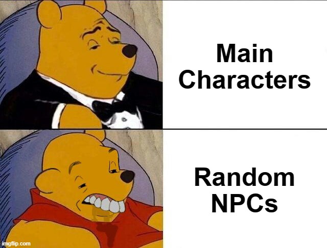 5ft Ingmar, the bearded ironsmith from northlands |  Main Characters; Random NPCs | image tagged in tuxedo winnie the pooh grossed reverse,gaming,memes,fun,rpg,npc | made w/ Imgflip meme maker