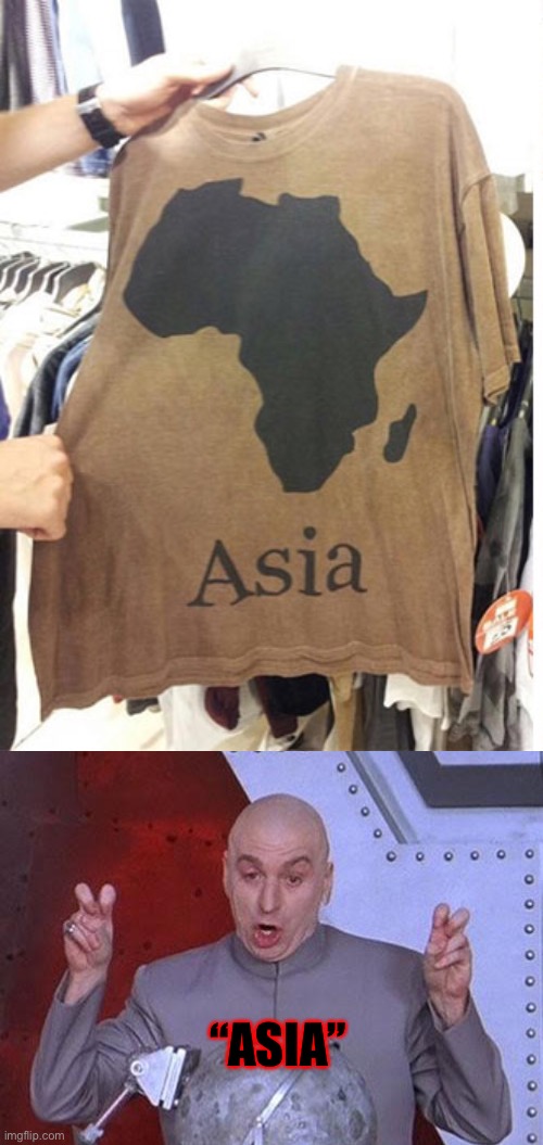 “ASIA” | image tagged in memes,dr evil laser | made w/ Imgflip meme maker