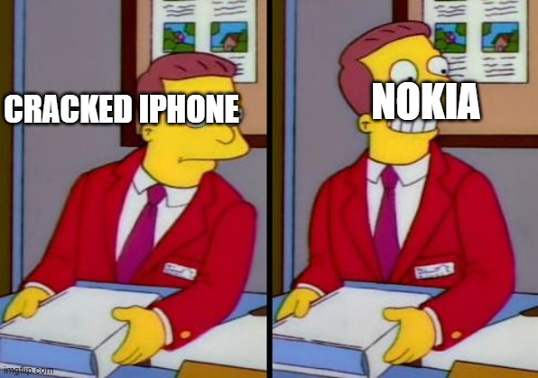 Simpsons Truth Lionel Hutz | NOKIA CRACKED IPHONE | image tagged in simpsons truth lionel hutz | made w/ Imgflip meme maker