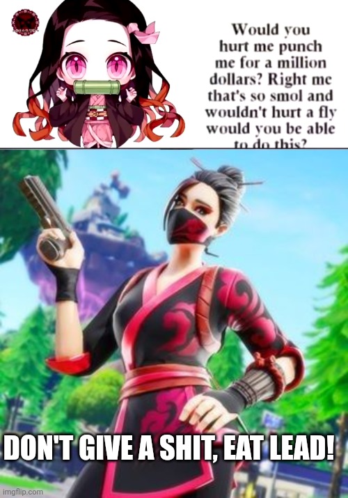 I've seen way too many people act horny for her today on Twitter, I've had enough | DON'T GIVE A SHIT, EAT LEAD! | image tagged in e,red jade pistol | made w/ Imgflip meme maker