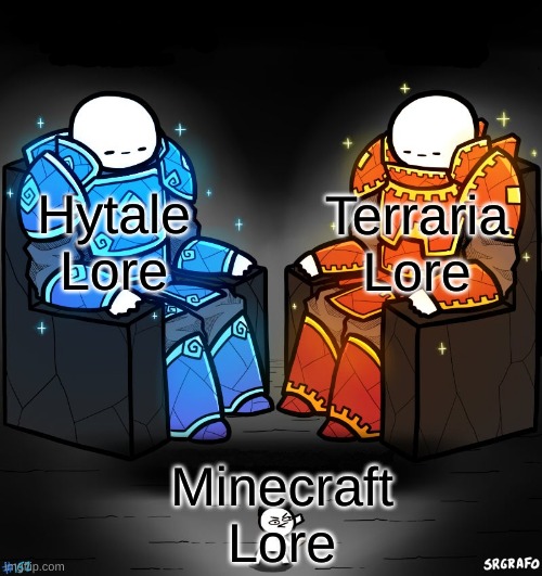 Hytale an Terraria Lore vs. Minecraft Lore | Terraria Lore; Hytale Lore; Minecraft Lore | image tagged in 2 gods and a peasant | made w/ Imgflip meme maker