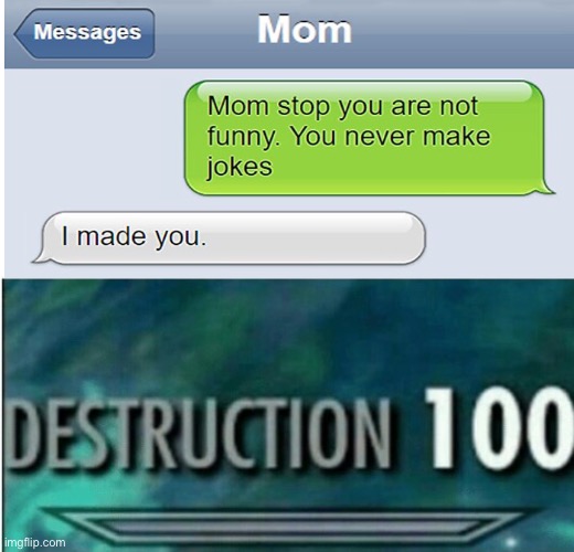 image tagged in destruction 100 | made w/ Imgflip meme maker