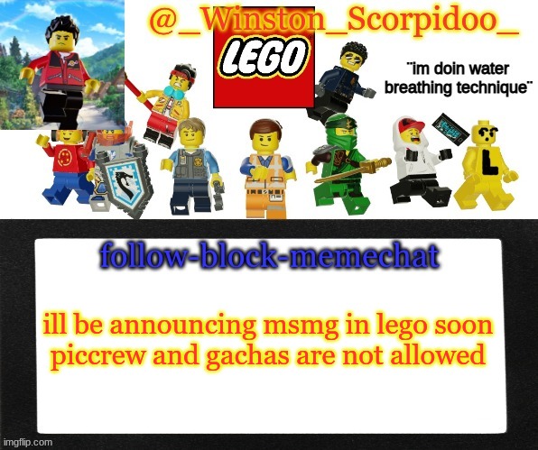 Winston's new announcement | ill be announcing msmg in lego soon

piccrew and gachas are not allowed | image tagged in winston's new announcement | made w/ Imgflip meme maker