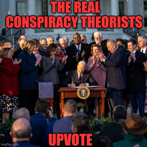 THE REAL CONSPIRACY THEORISTS UPVOTE | made w/ Imgflip meme maker