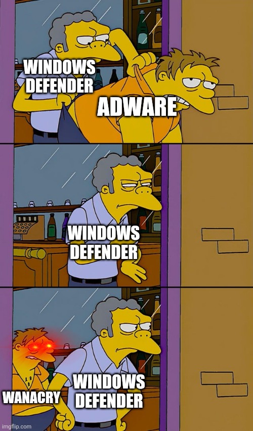 viruses they allways come back | WINDOWS DEFENDER; ADWARE; WINDOWS DEFENDER; WINDOWS DEFENDER; WANACRY | image tagged in moe throws barney | made w/ Imgflip meme maker