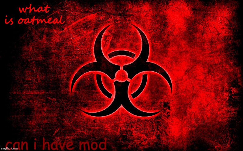 A P O C A L Y P S E | can i have mod | image tagged in a p o c a l y p s e | made w/ Imgflip meme maker