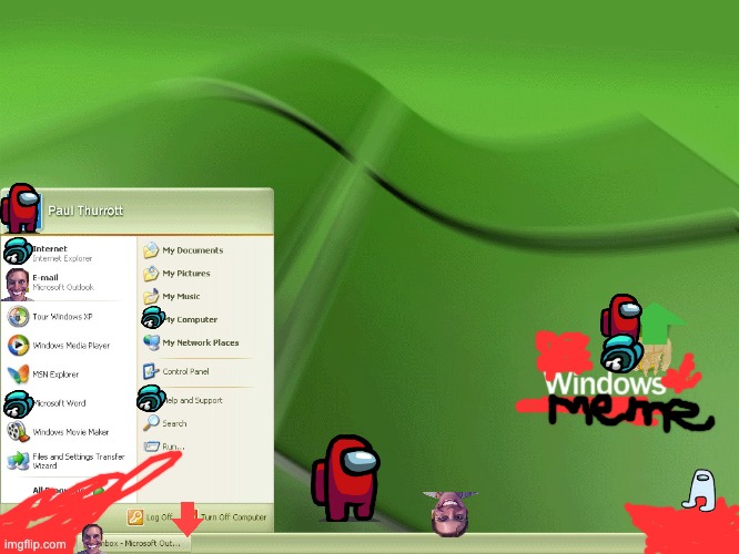 Windows Meme | image tagged in windows xp home edition | made w/ Imgflip meme maker