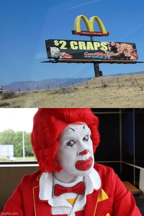$2 CRAPS | image tagged in ronald mcdonald side eye,you had one job,signs/billboards,memes,meme,fails | made w/ Imgflip meme maker