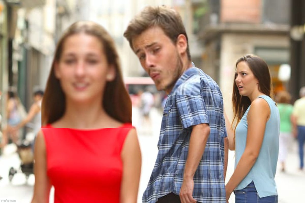 Distracted Boyfriend | image tagged in memes,distracted boyfriend | made w/ Imgflip meme maker