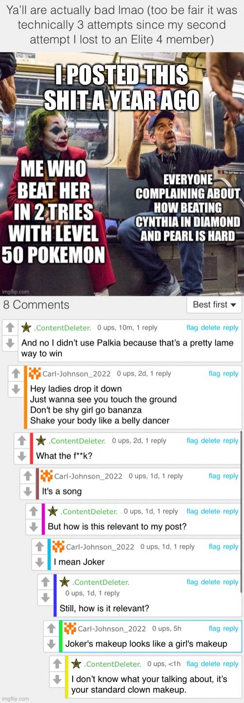 I POSTED THIS SHIT A YEAR AGO | made w/ Imgflip meme maker