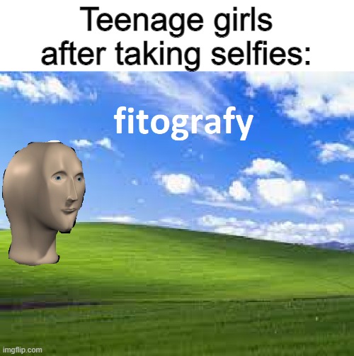 fitografy | Teenage girls after taking selfies: | image tagged in fitografy | made w/ Imgflip meme maker