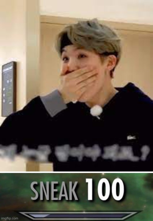 image tagged in surprised suga,sneak 100 | made w/ Imgflip meme maker