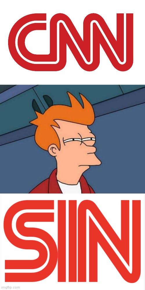 Not sure if CNN or SIN | image tagged in cnn logo,memes,futurama fry,cnn sin | made w/ Imgflip meme maker