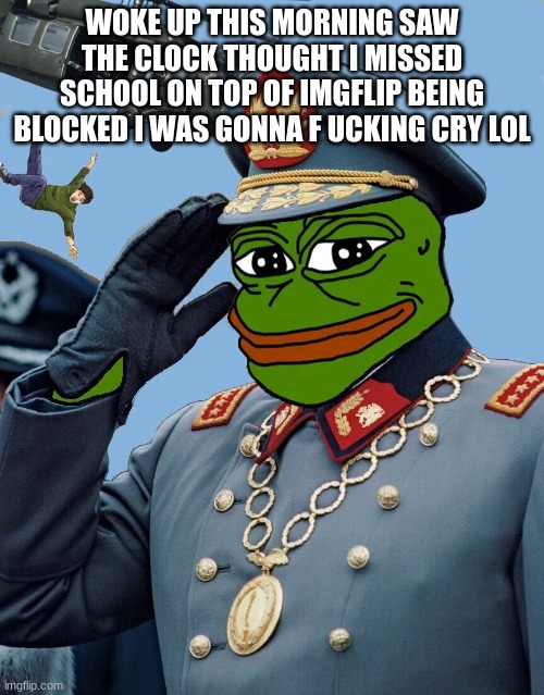 imgflip being blocked AND you missed the bus bro i woke up dazed lol | WOKE UP THIS MORNING SAW THE CLOCK THOUGHT I MISSED SCHOOL ON TOP OF IMGFLIP BEING BLOCKED I WAS GONNA F UCKING CRY LOL | image tagged in kccp | made w/ Imgflip meme maker