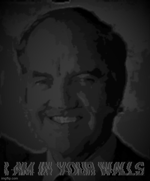 image tagged in george mcgovern is in your walls | made w/ Imgflip meme maker