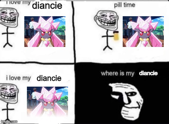 diancie; diancie; diancie | made w/ Imgflip meme maker