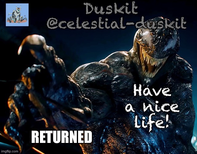 Duskit’s riot temp | RETURNED | image tagged in duskit s riot temp | made w/ Imgflip meme maker