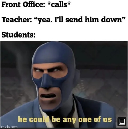 image tagged in memes,he could be anyone of us | made w/ Imgflip meme maker
