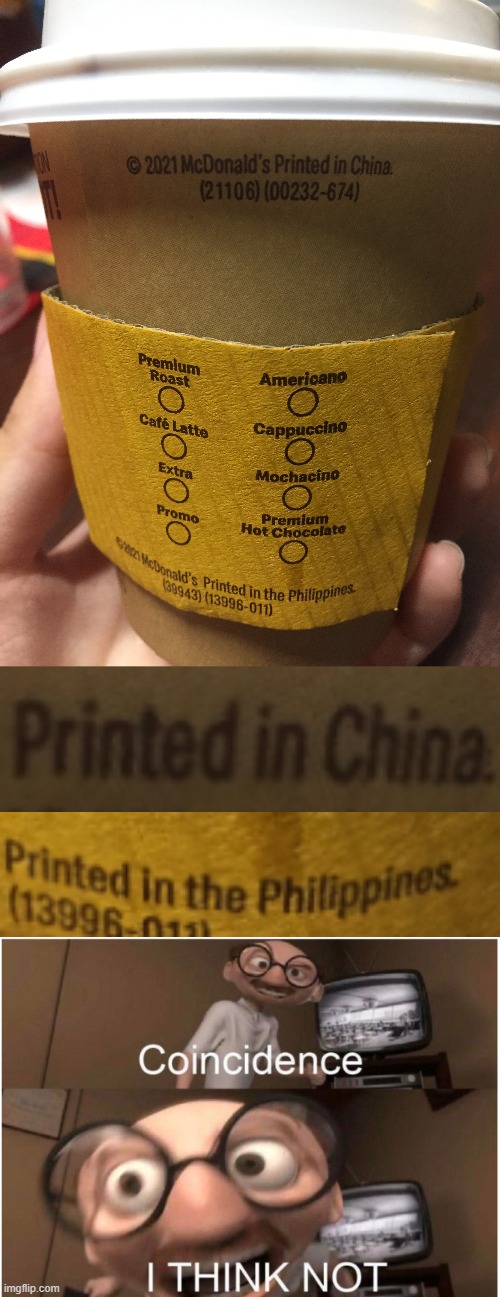 THEN WHAT COUNTRY ORIGINALY PRINTED IT? | image tagged in coincidence i think not,memes,funny | made w/ Imgflip meme maker