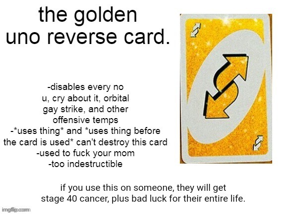 image tagged in golden uno reverse card updated | made w/ Imgflip meme maker