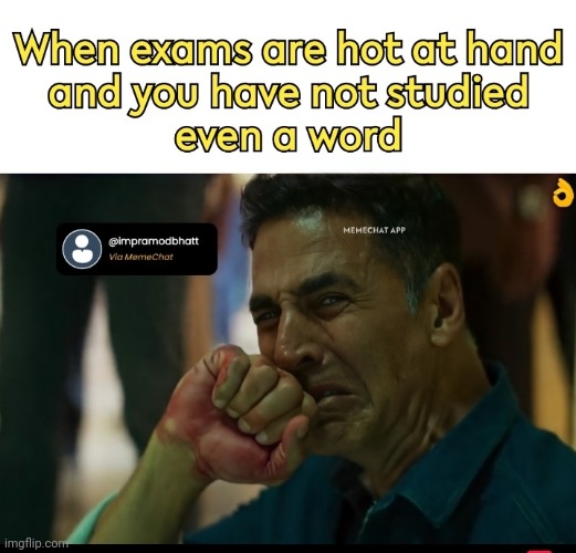 When you haven't studied anything for exams. | made w/ Imgflip meme maker