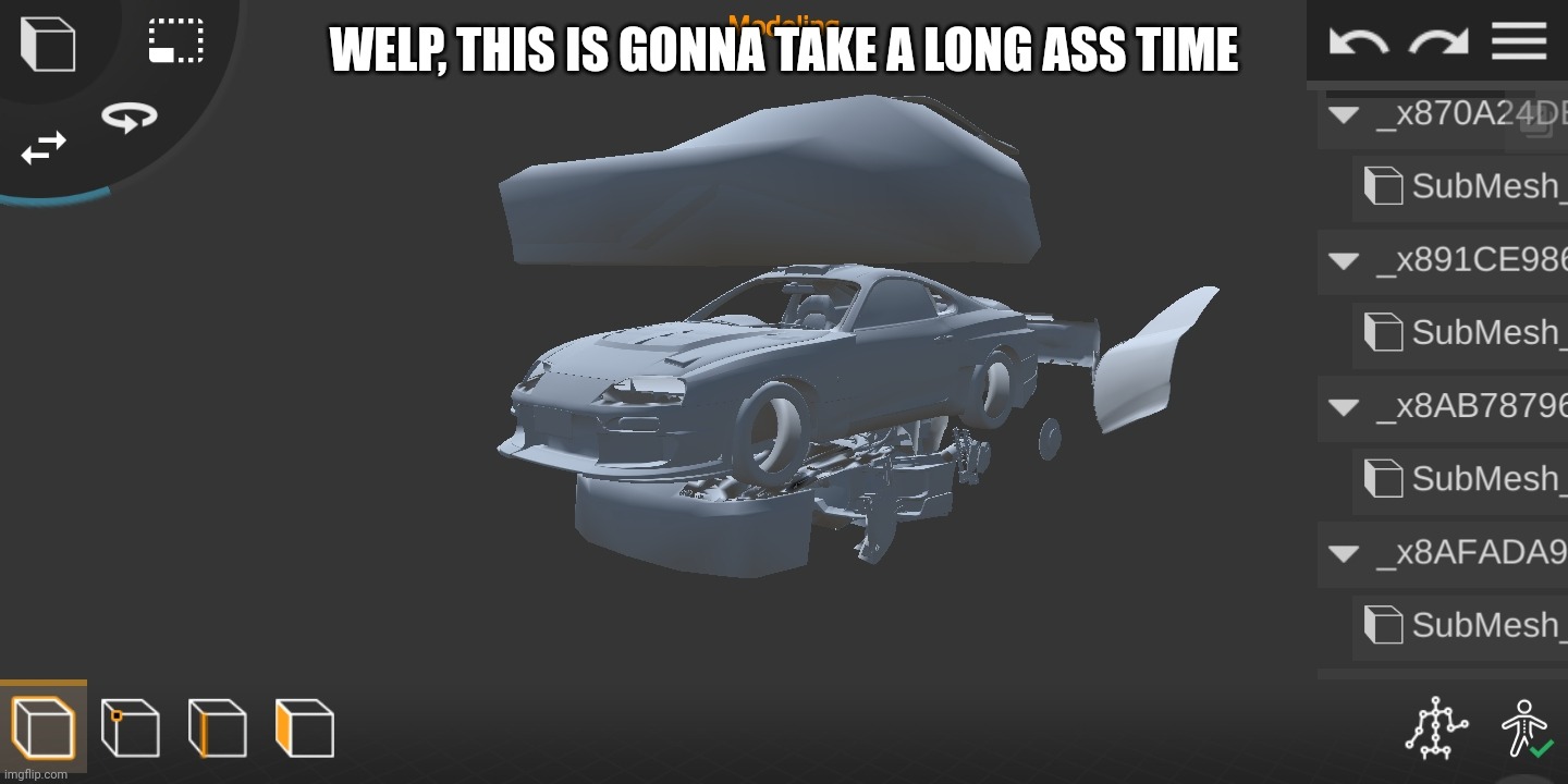 WELP, THIS IS GONNA TAKE A LONG ASS TIME | made w/ Imgflip meme maker